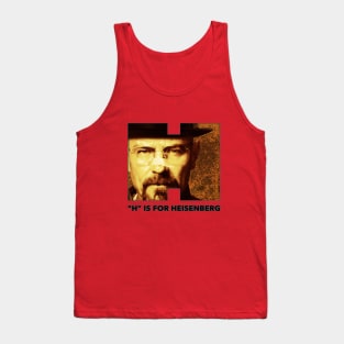 Walter White - "H" IS FOR HEISENBERG - Breaking Bad - Bryan Cranston - Illustration/Graphic Tank Top